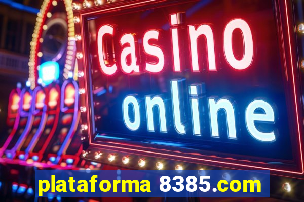 plataforma 8385.com